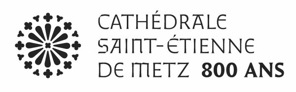 800 ans de la Cathédrale Saint-Etienne de Metz