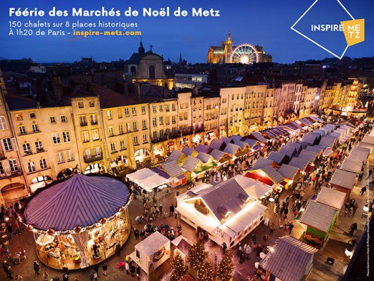 Come and experience the magical Christmas markets in Metz !