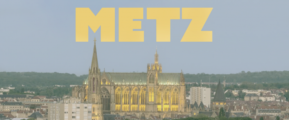 Metz is better, Moselle is better!